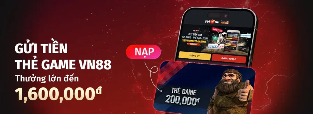 Gửi tiền thẻ game vn88